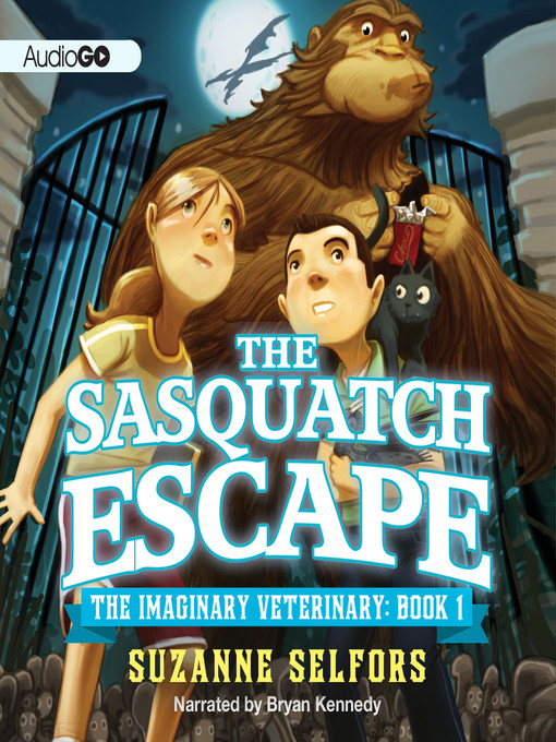 Title details for The Sasquatch Escape by Suzanne Selfors - Available